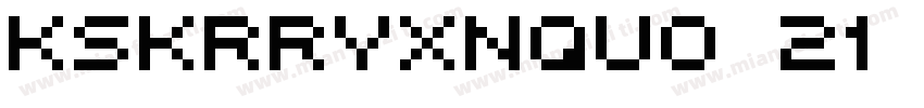 KSKRRYXNQU0 21 00字体转换